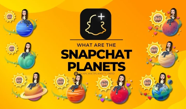 What are The Snapchat Planets?