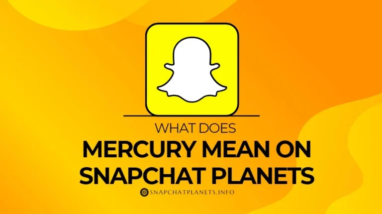 Mercury Planets Mean on Snapchat's Solar System